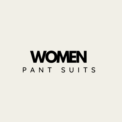 WOMEN PANT SUITS