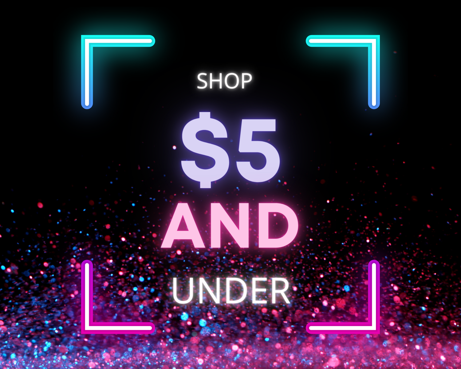 $5 and Under